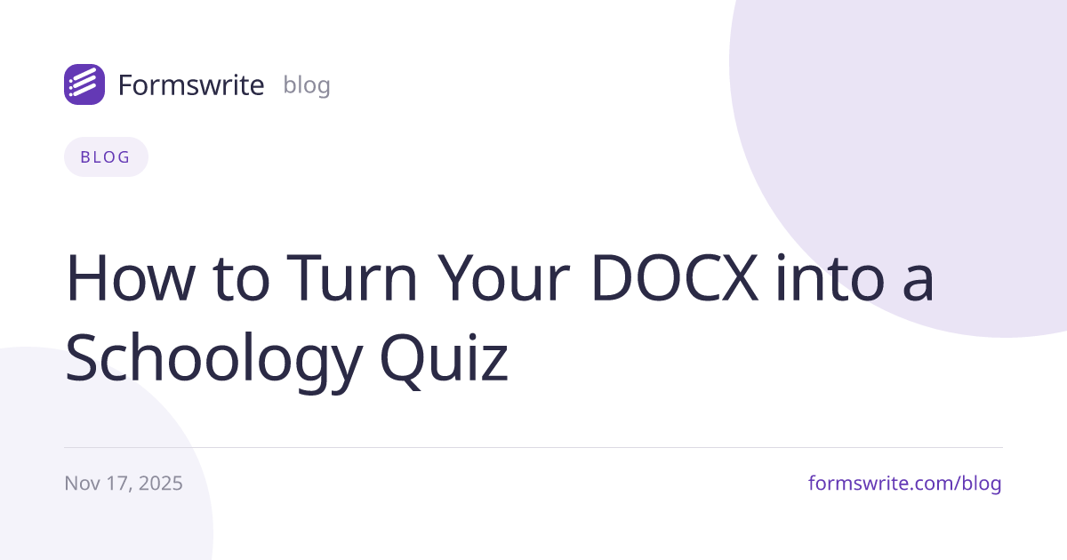How to Turn Your DOCX into a Schoology Quiz