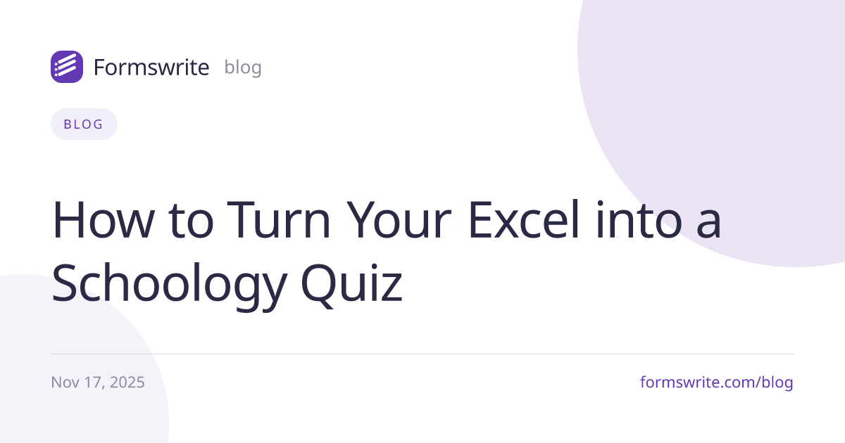 How to Turn Your Excel into a Schoology Quiz