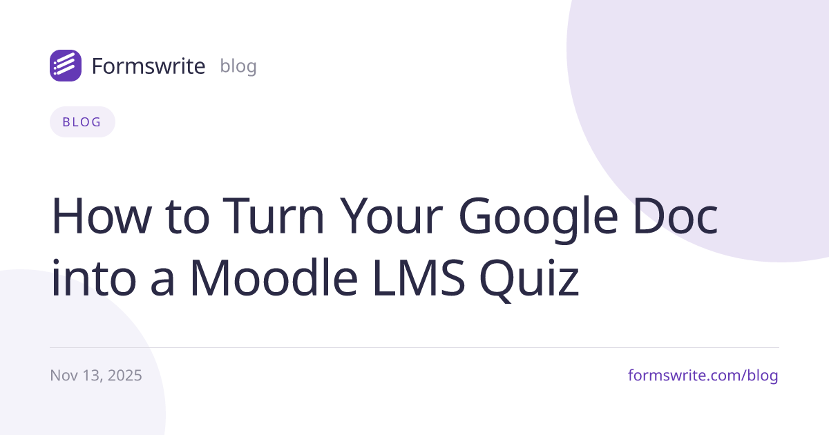 How to Turn Your Google Doc into a Moodle LMS Quiz