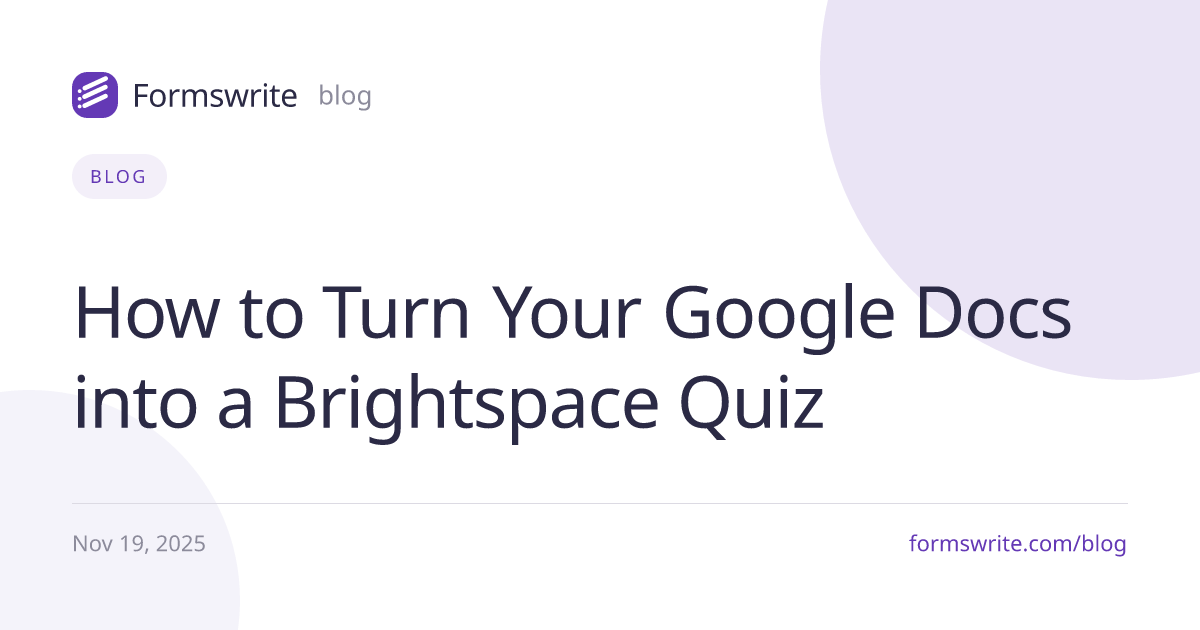 How to Turn Your Google Docs into a Brightspace Quiz