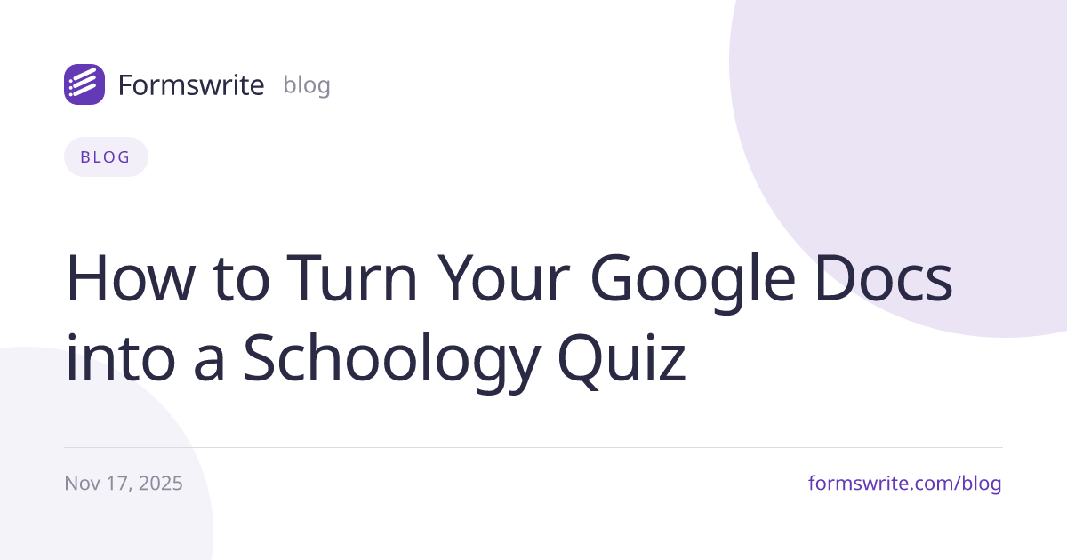How to Turn Your Google Docs into a Schoology Quiz