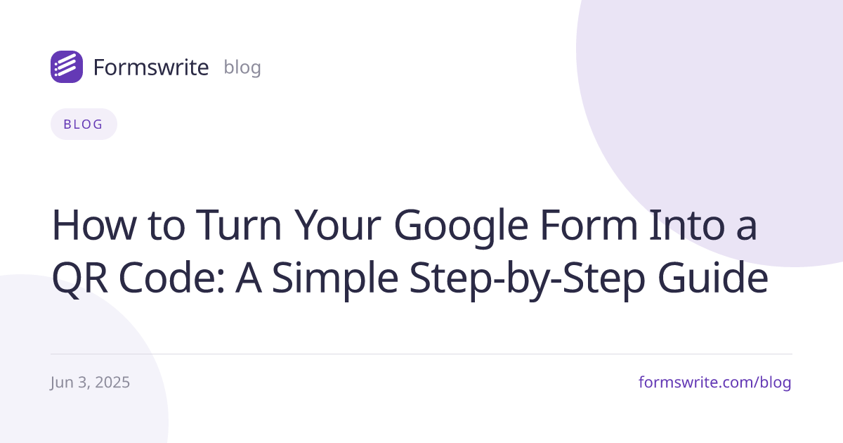 How to Turn Your Google Form Into a QR Code: A Simple Step-by-Step Guide