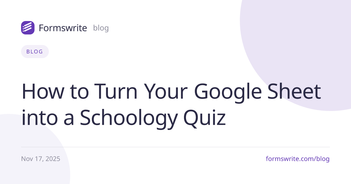 How to Turn Your Google Sheet into a Schoology Quiz