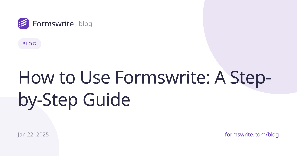 How to Use Formswrite: A Step-by-Step Guide