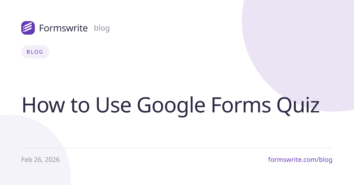 How to Use Google Forms Quiz
