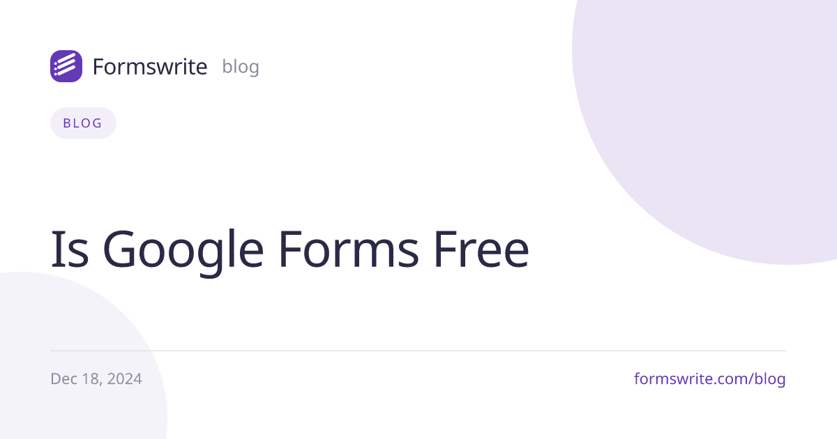Is Google Forms Free
