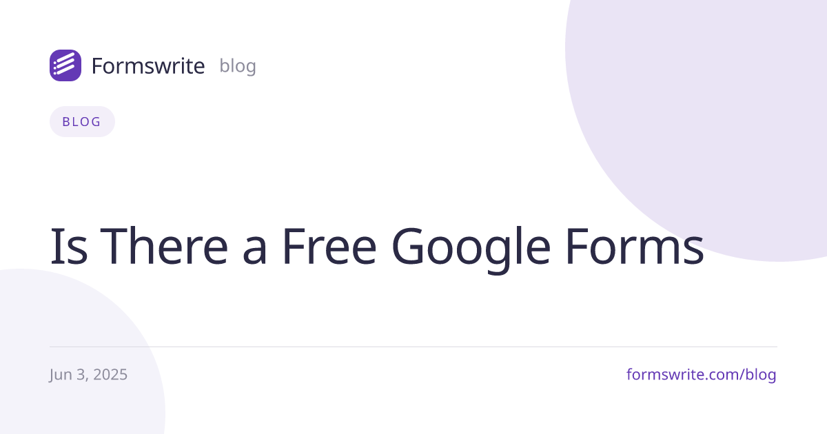 Is There a Free Google Forms