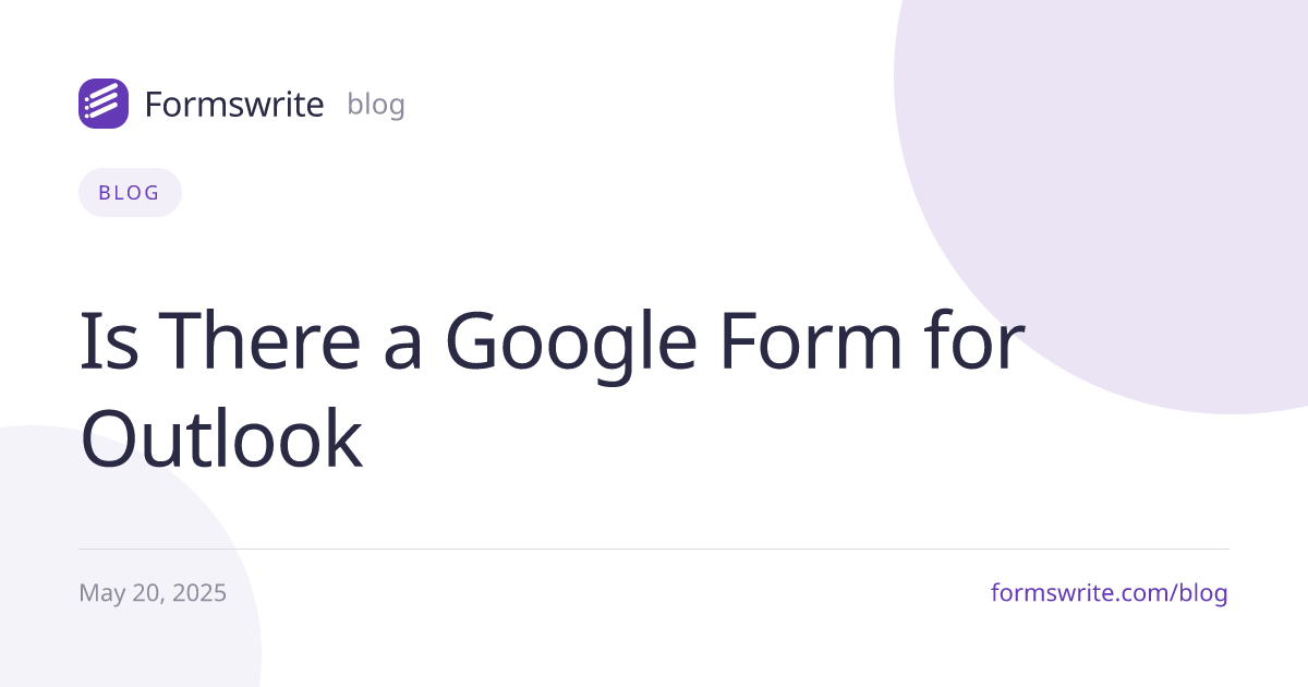 Is There a Google Form for Outlook