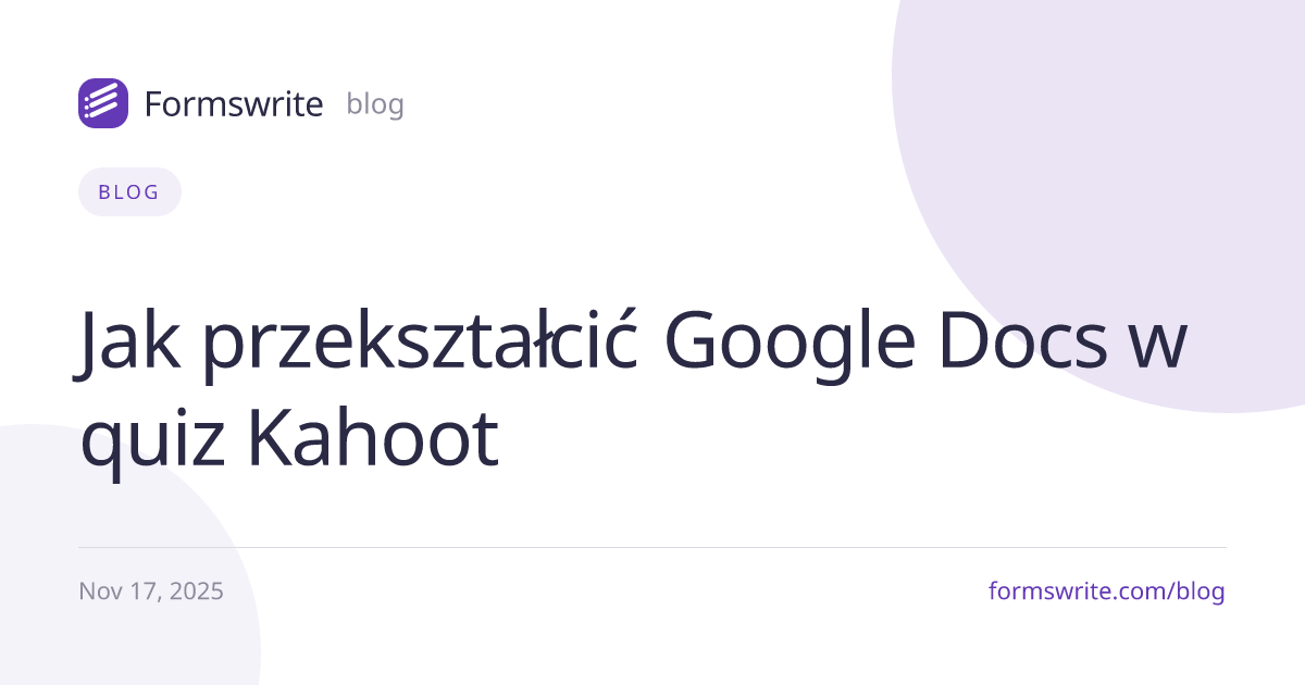 Jak przekształcić Google Docs w quiz Kahoot