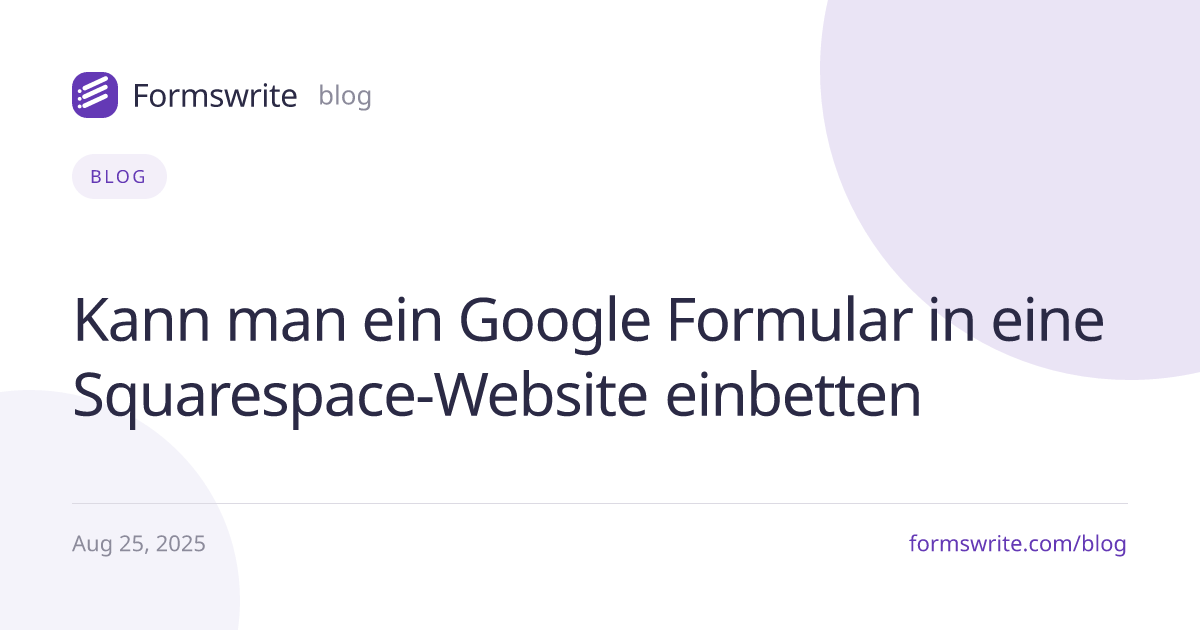Kann man ein Google Formular in eine Squarespace-Website einbetten