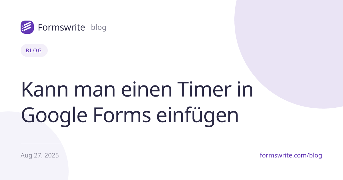 Kann man einen Timer in Google Forms einfügen