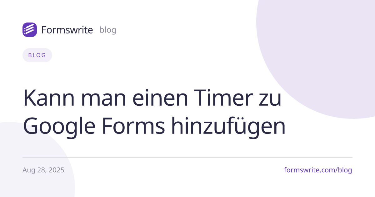 Kann man einen Timer zu Google Forms hinzufügen