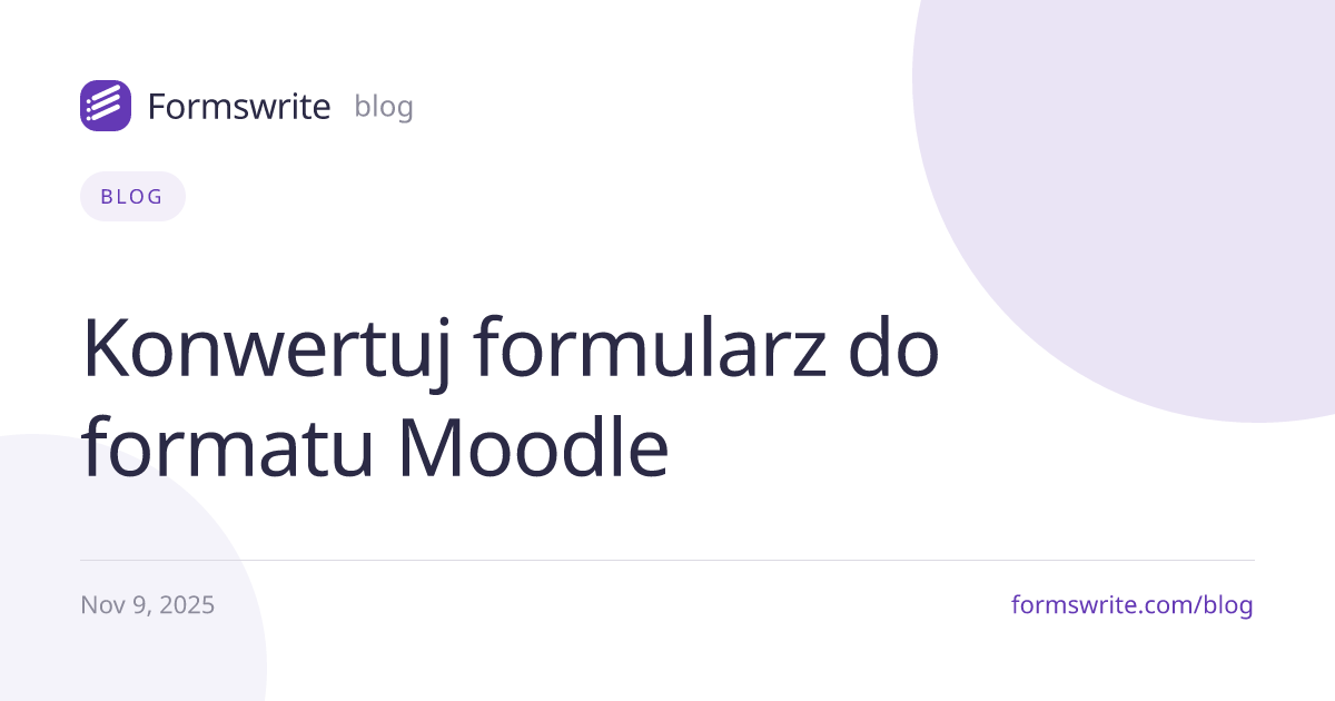 Konwertuj formularz do formatu Moodle