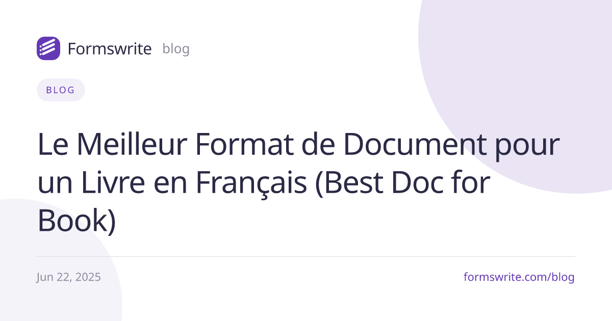 Le Meilleur Format de Document pour un Livre en Français (Best Doc for Book)