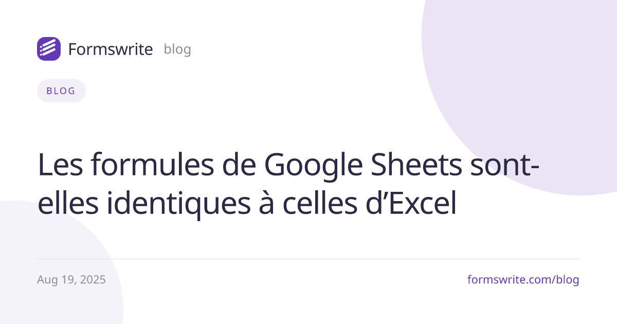 Les formules de Google Sheets sont-elles identiques à celles d’Excel 