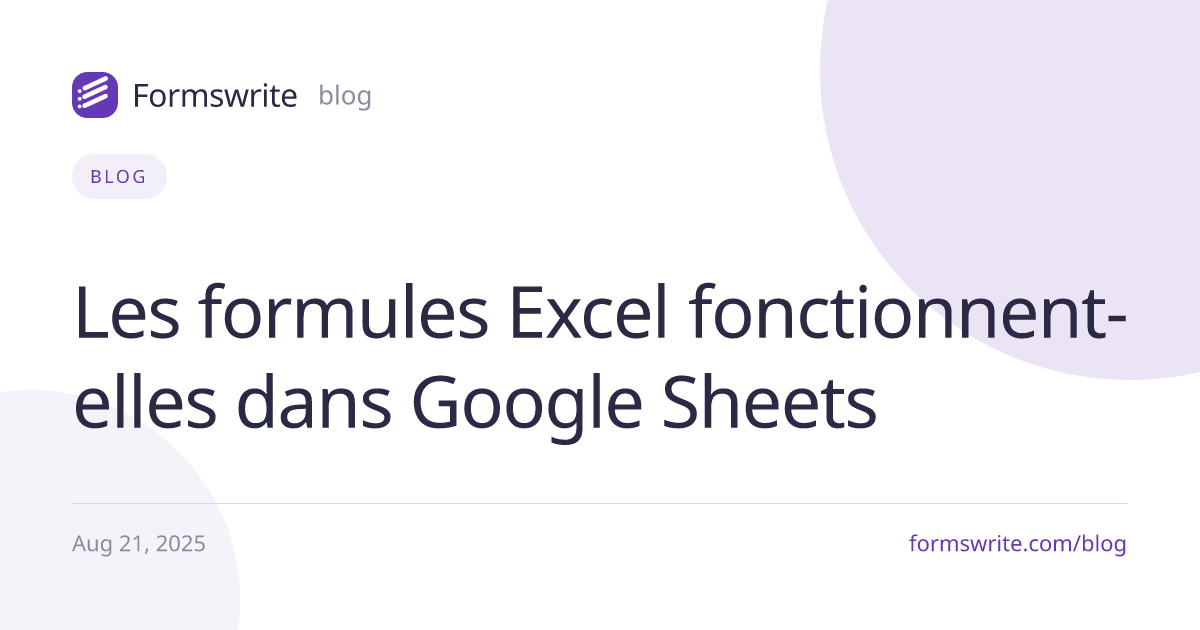 Les formules Excel fonctionnent-elles dans Google Sheets 