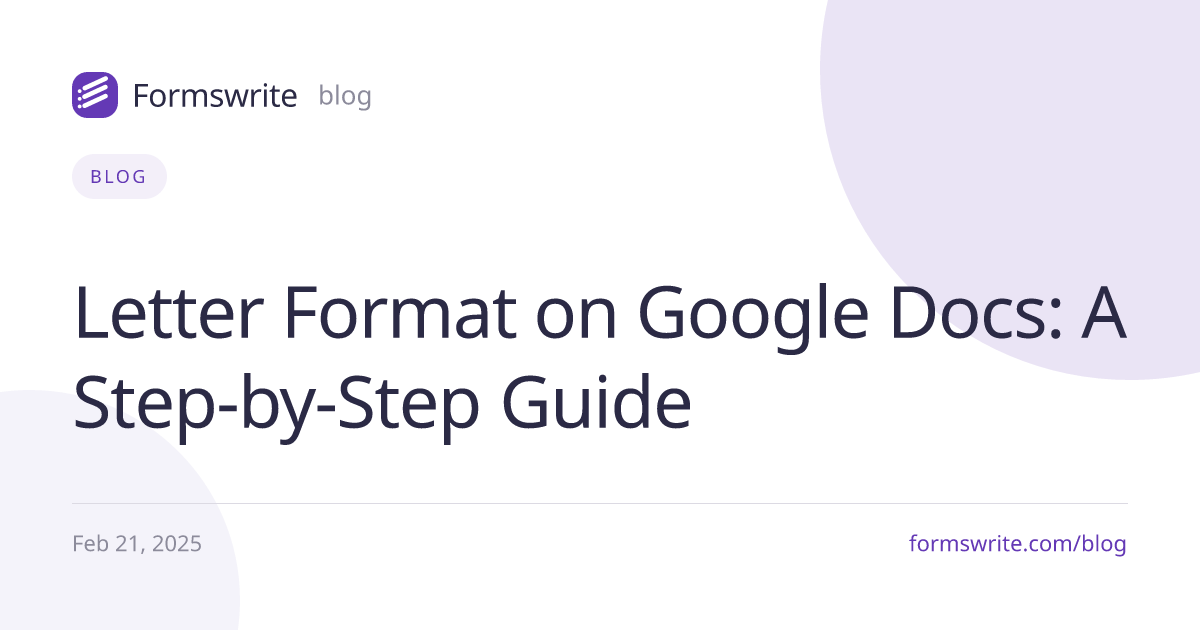 Letter Format on Google Docs: A Step-by-Step Guide