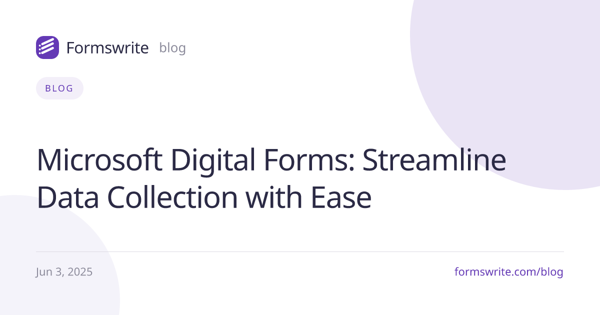 Microsoft Digital Forms: Streamline Data Collection with Ease
