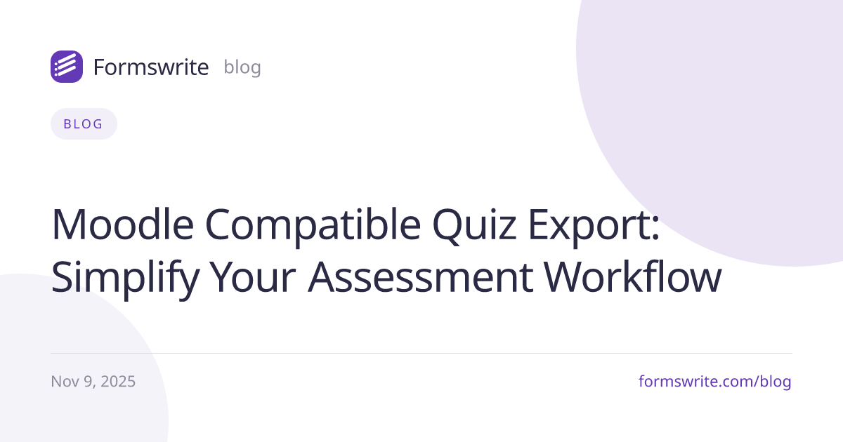 Moodle Compatible Quiz Export: Simplify Your Assessment Workflow