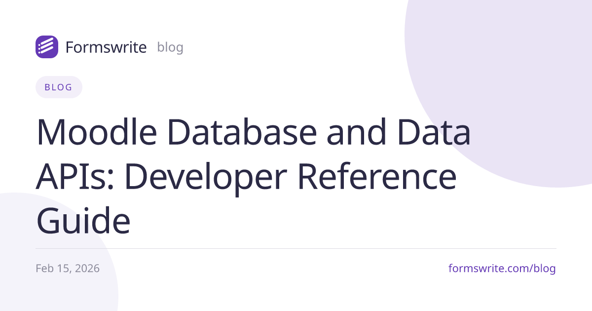Moodle Database and Data APIs: Developer Reference Guide