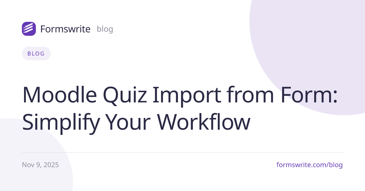 Moodle Quiz Import from Form: Simplify Your Workflow