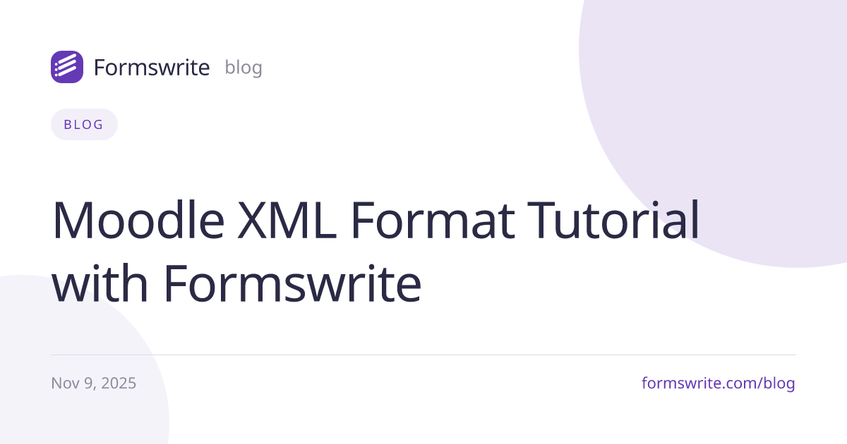 Moodle XML Format Tutorial with Formswrite