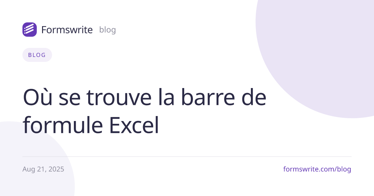 Où se trouve la barre de formule Excel 