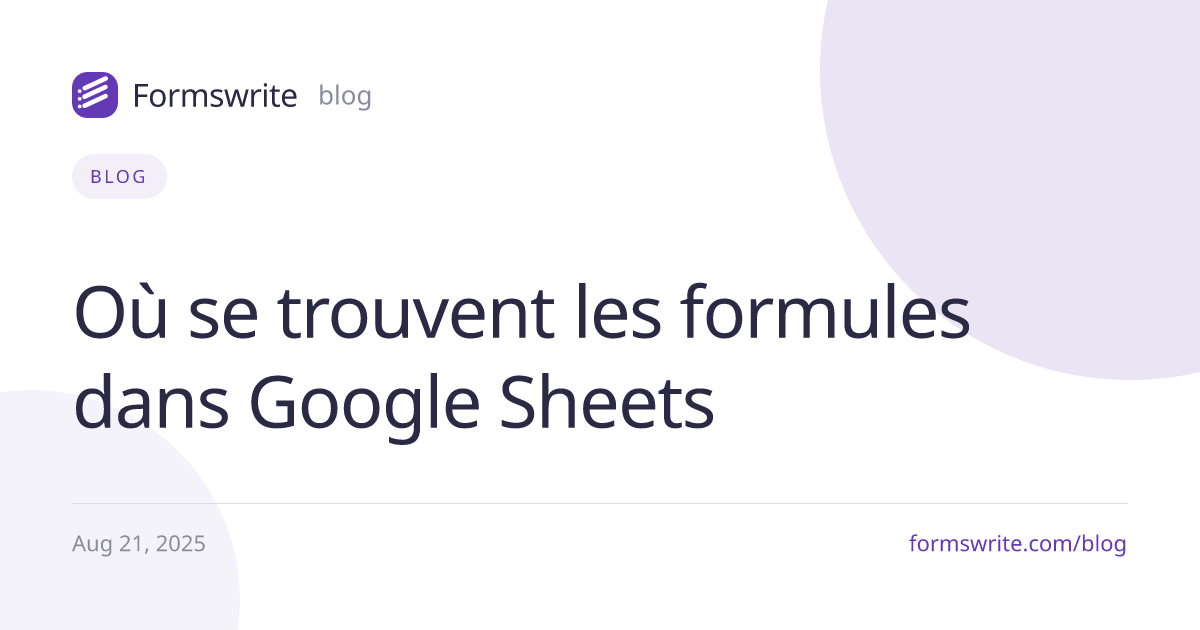 Où se trouvent les formules dans Google Sheets