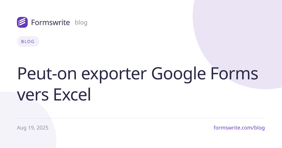Peut-on exporter Google Forms vers Excel 