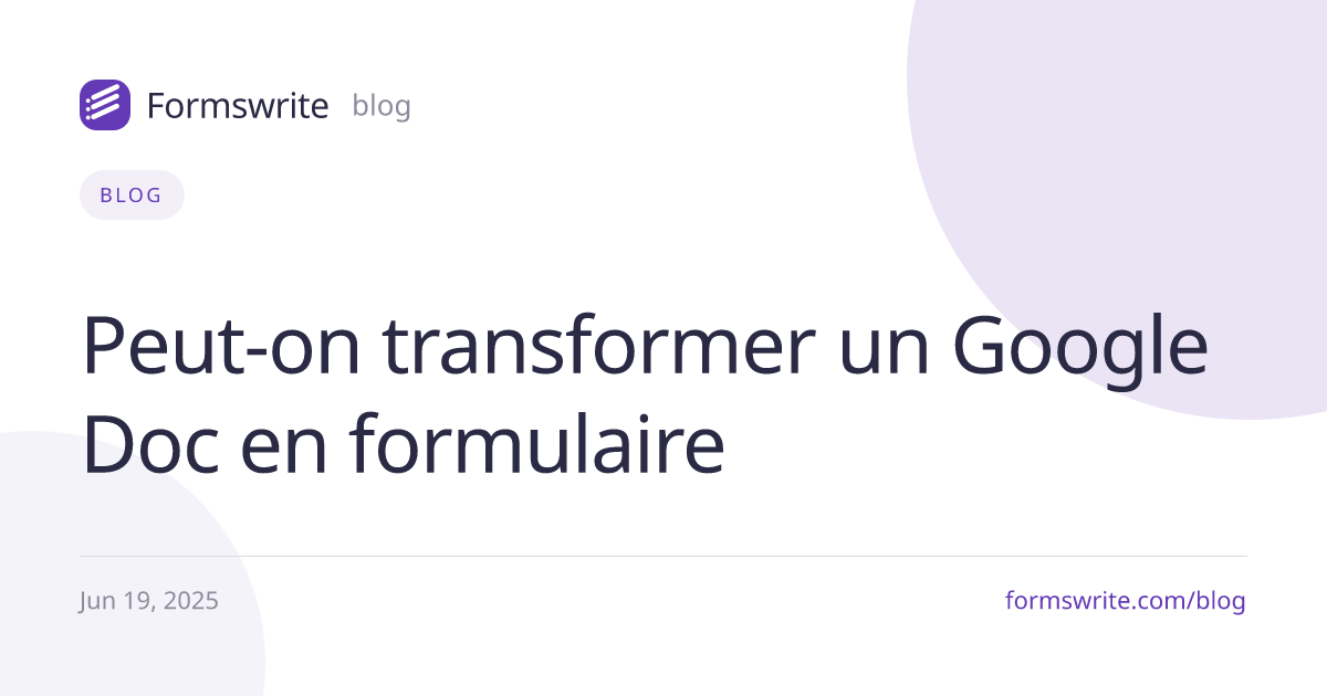 Peut-on transformer un Google Doc en formulaire 