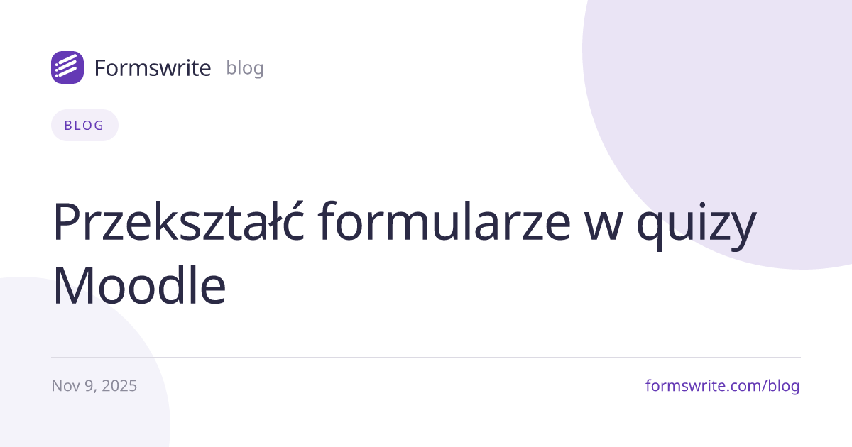 Przekształć formularze w quizy Moodle