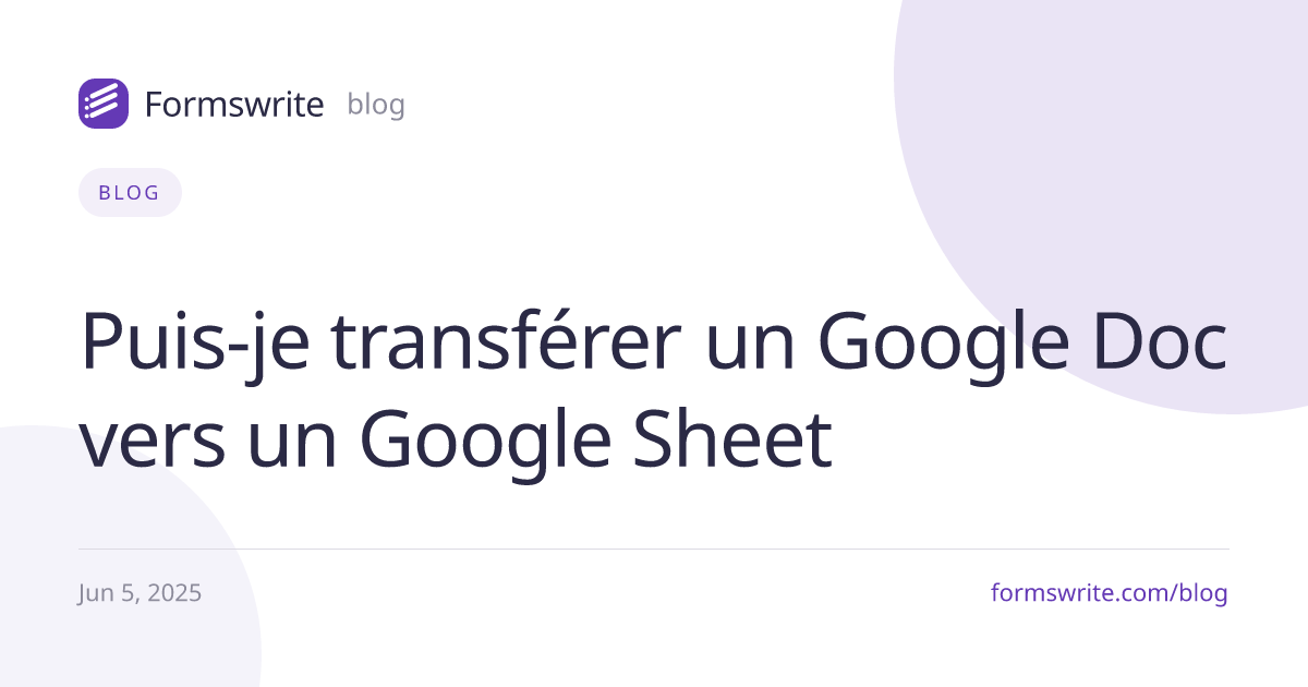 Puis-je transférer un Google Doc vers un Google Sheet 