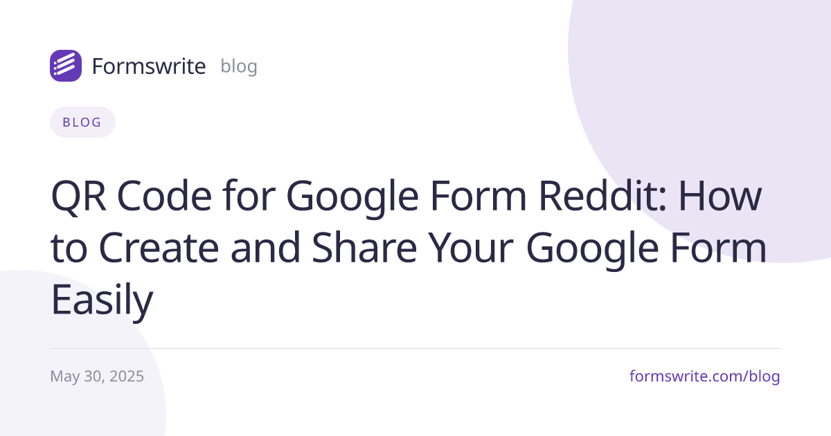 QR Code for Google Form Reddit: How to Create and Share Your Google Form Easily
