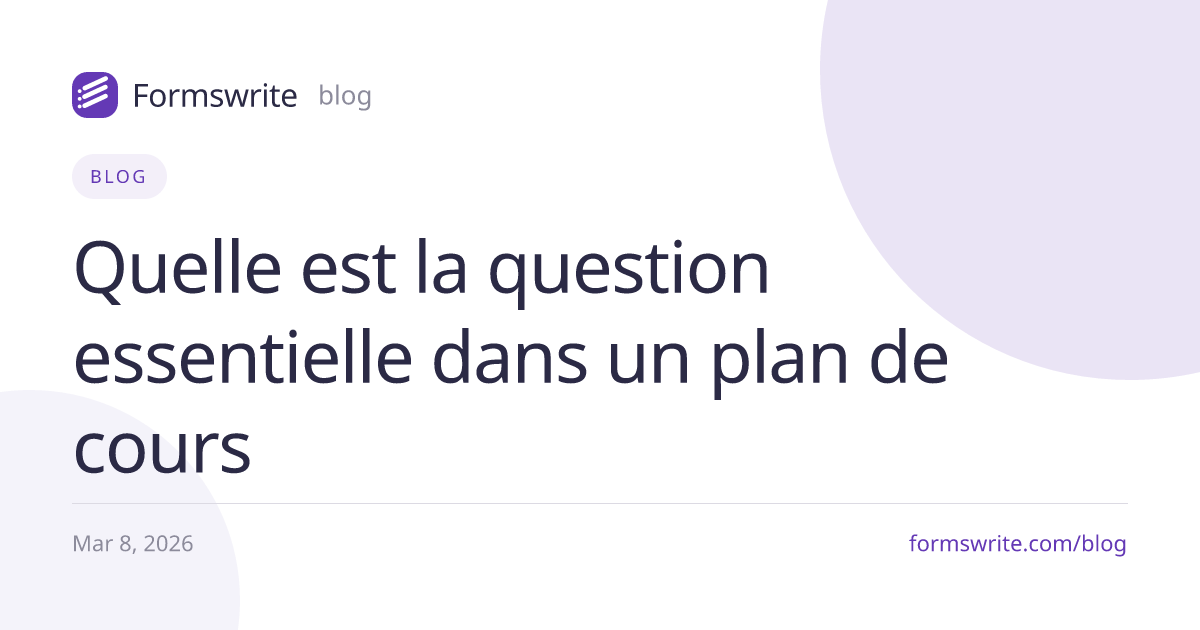 Quelle est la question essentielle dans un plan de cours