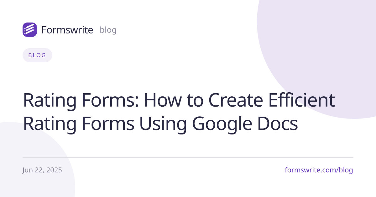 Rating Forms: How to Create Efficient Rating Forms Using Google Docs