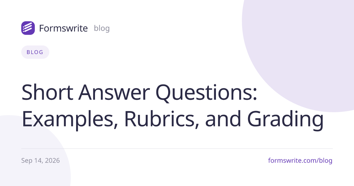 Short Answer Questions: Examples, Rubrics, and Grading