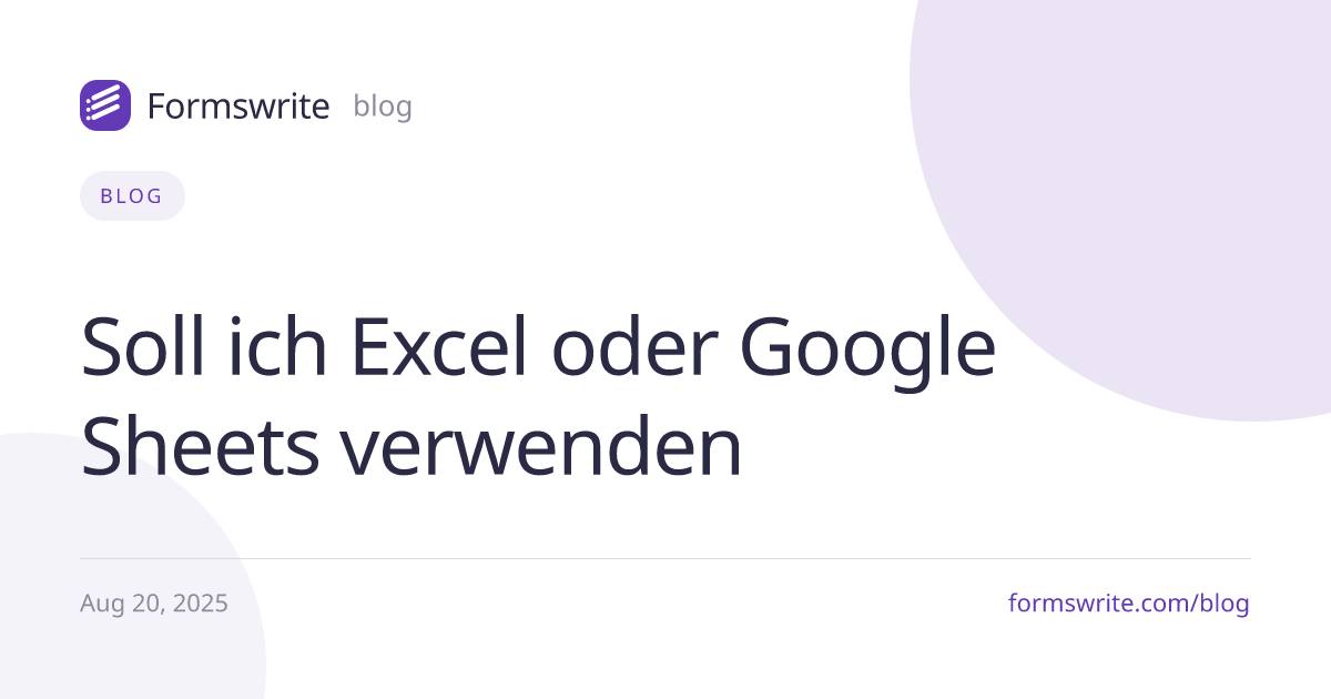 Soll ich Excel oder Google Sheets verwenden
