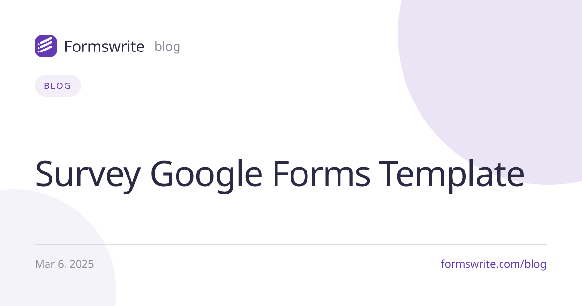 Survey Google Forms Template