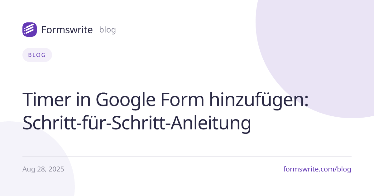 Timer in Google Form hinzufügen: Schritt-für-Schritt-Anleitung