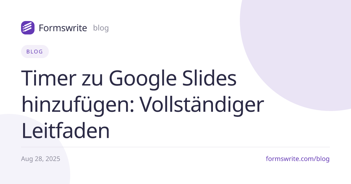 Timer zu Google Slides hinzufügen: Vollständiger Leitfaden