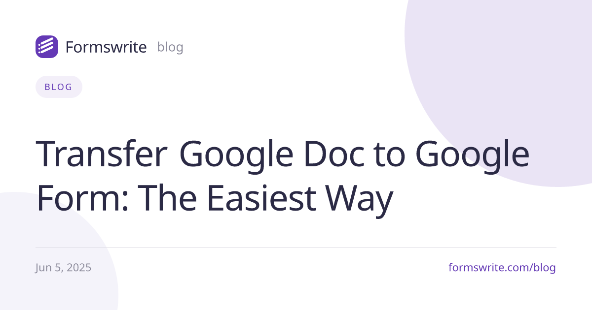 Transfer Google Doc to Google Form: The Easiest Way