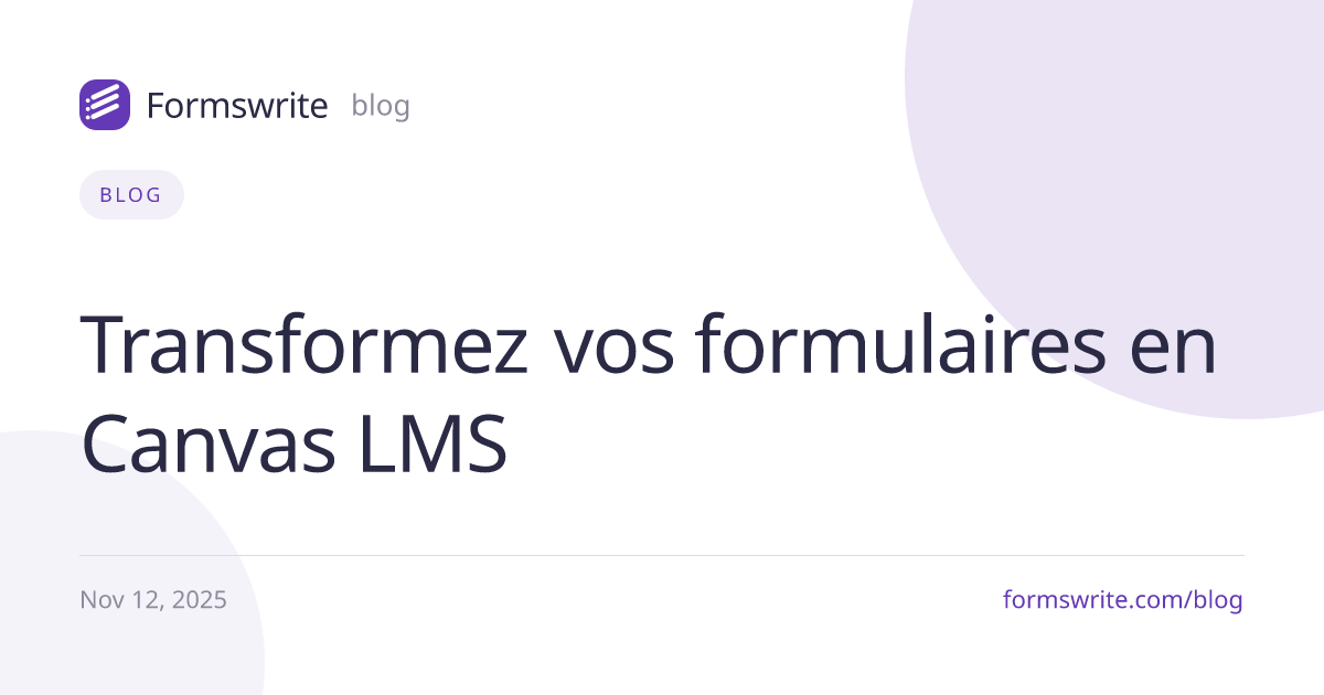 Transformez vos formulaires en Canvas LMS