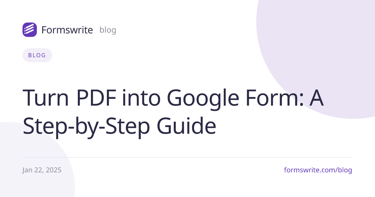 Turn PDF into Google Form: A Step-by-Step Guide