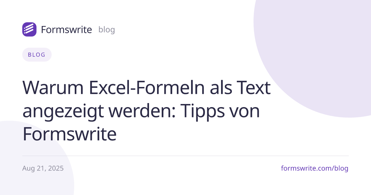 Warum Excel-Formeln als Text angezeigt werden: Tipps von Formswrite