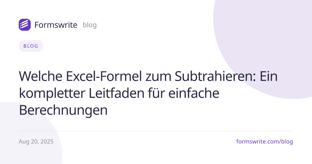 Welche Excel-Formel zum Subtrahieren: Ein kompletter Leitfaden für einfache Berechnungen