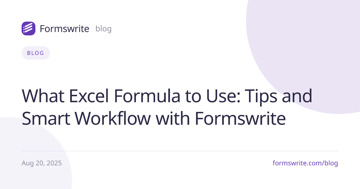 What Excel Formula to Use: Tips and Smart Workflow with Formswrite
