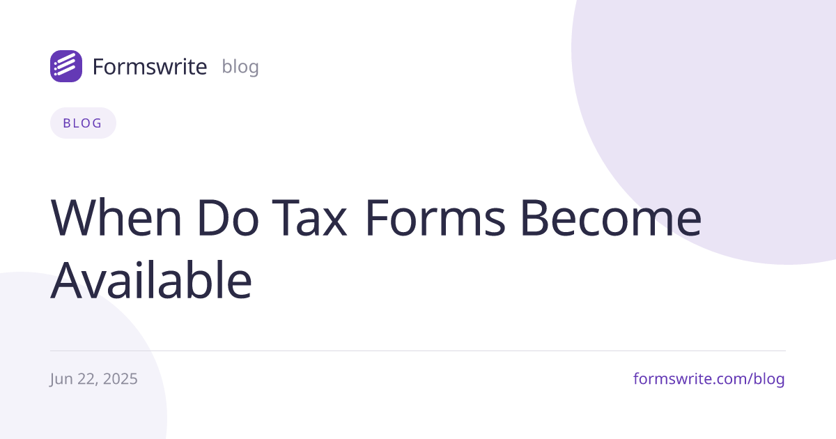 When Do Tax Forms Become Available