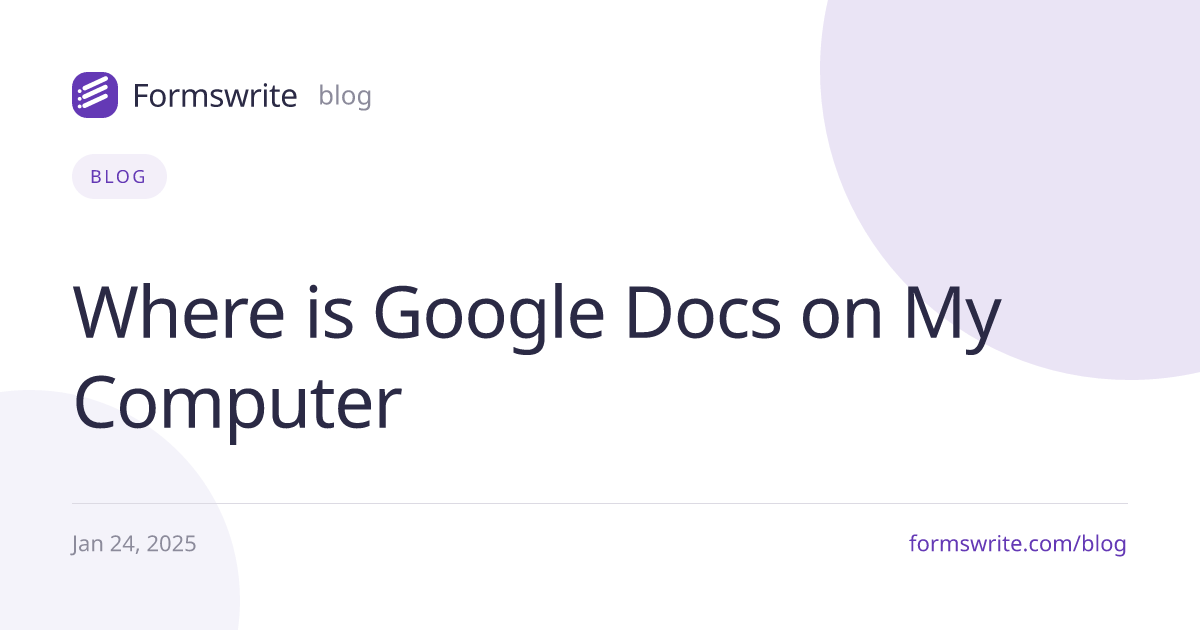 Where is Google Docs on My Computer