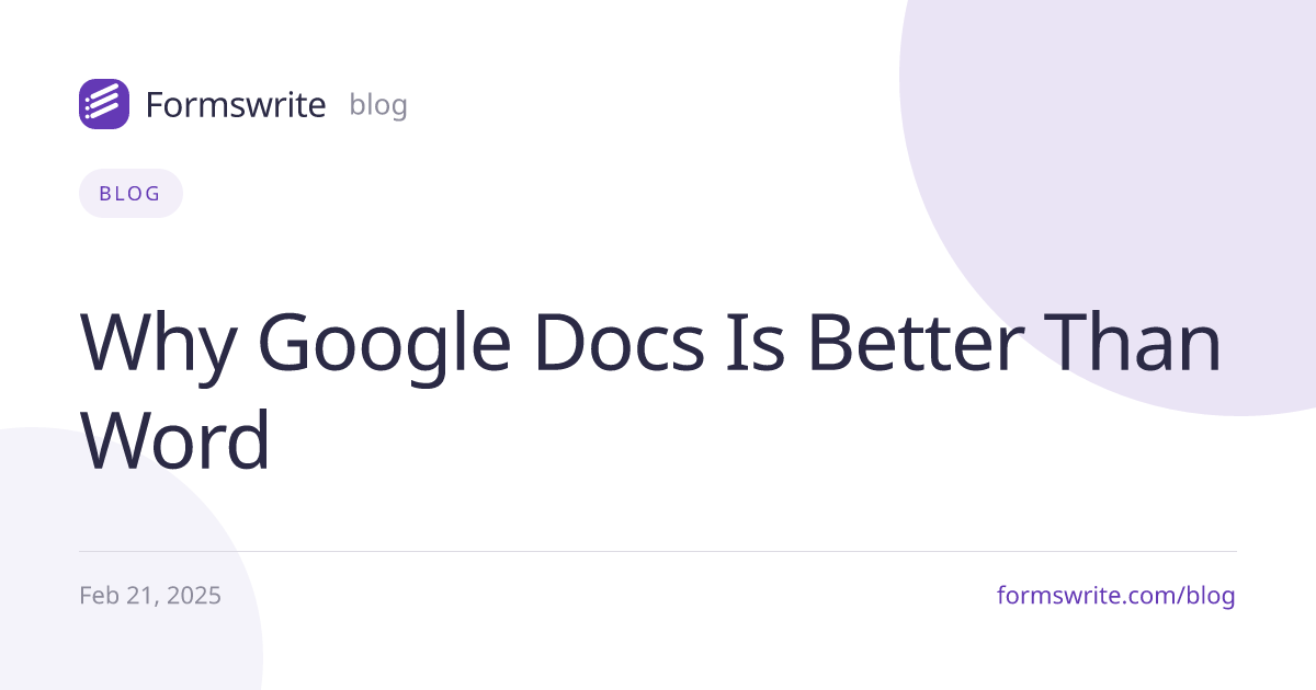 Why Google Docs Is Better Than Word