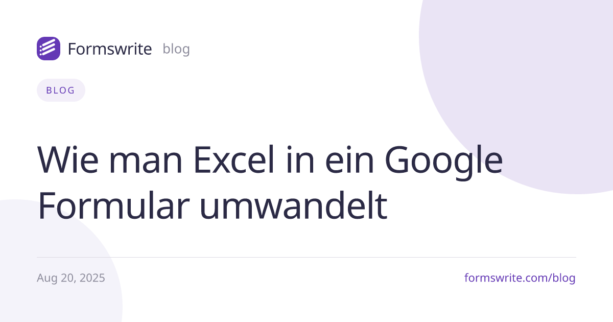 Wie man Excel in ein Google Formular umwandelt